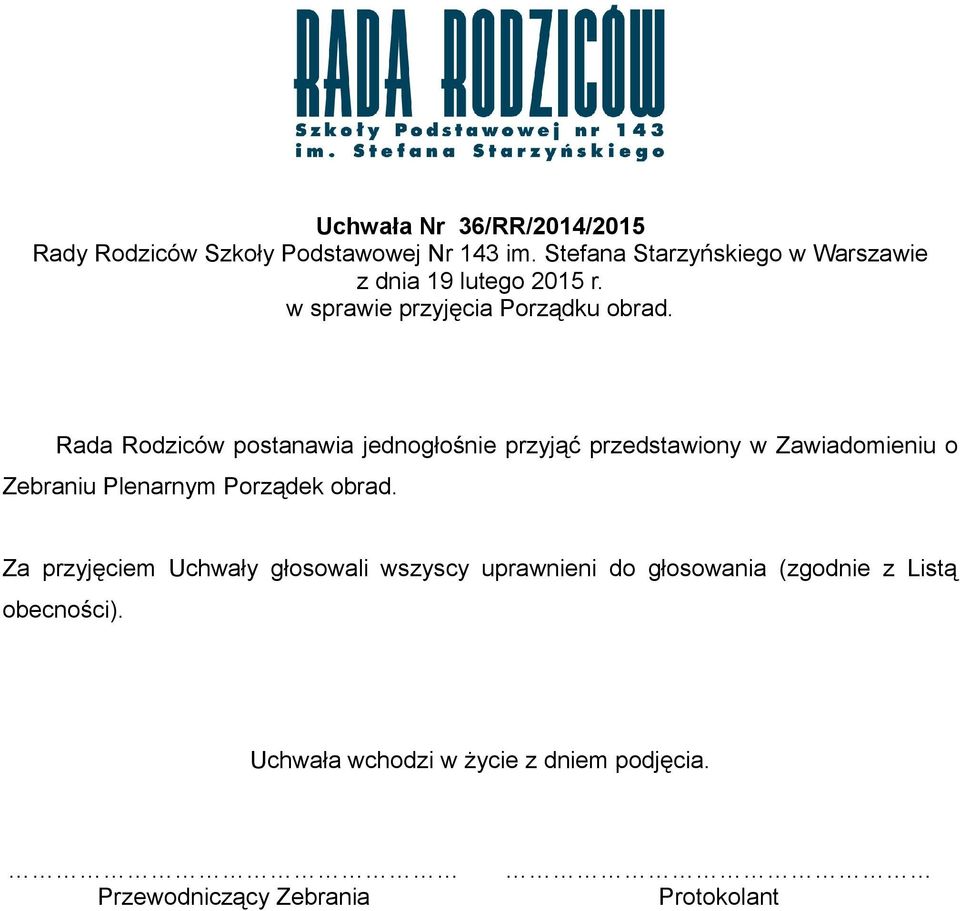 Rada Rodziców postanawia jednogłośnie