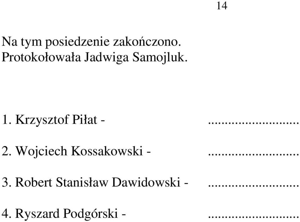 Krzysztof Piłat -... 2.