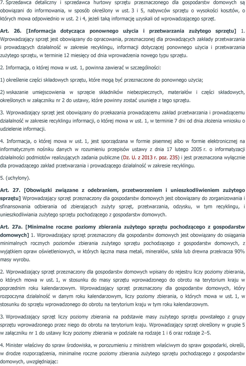[Informacja dotycząca ponownego użycia i przetwarzania zużytego sprzętu] 1.