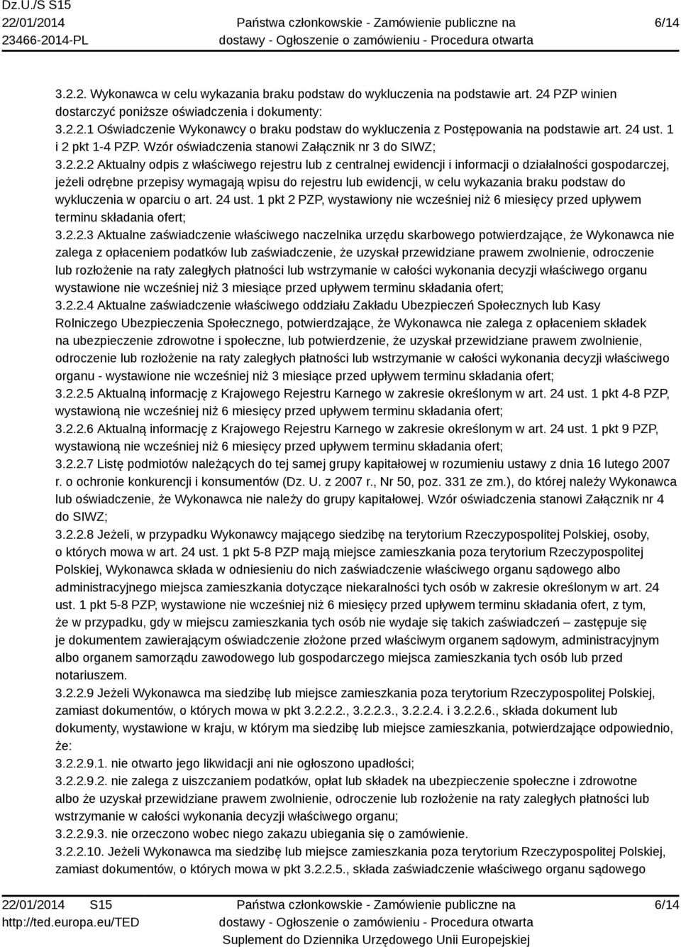 odrębne przepisy wymagają wpisu do rejestru lub ewidencji, w celu wykazania braku podstaw do wykluczenia w oparciu o art. 24 ust.
