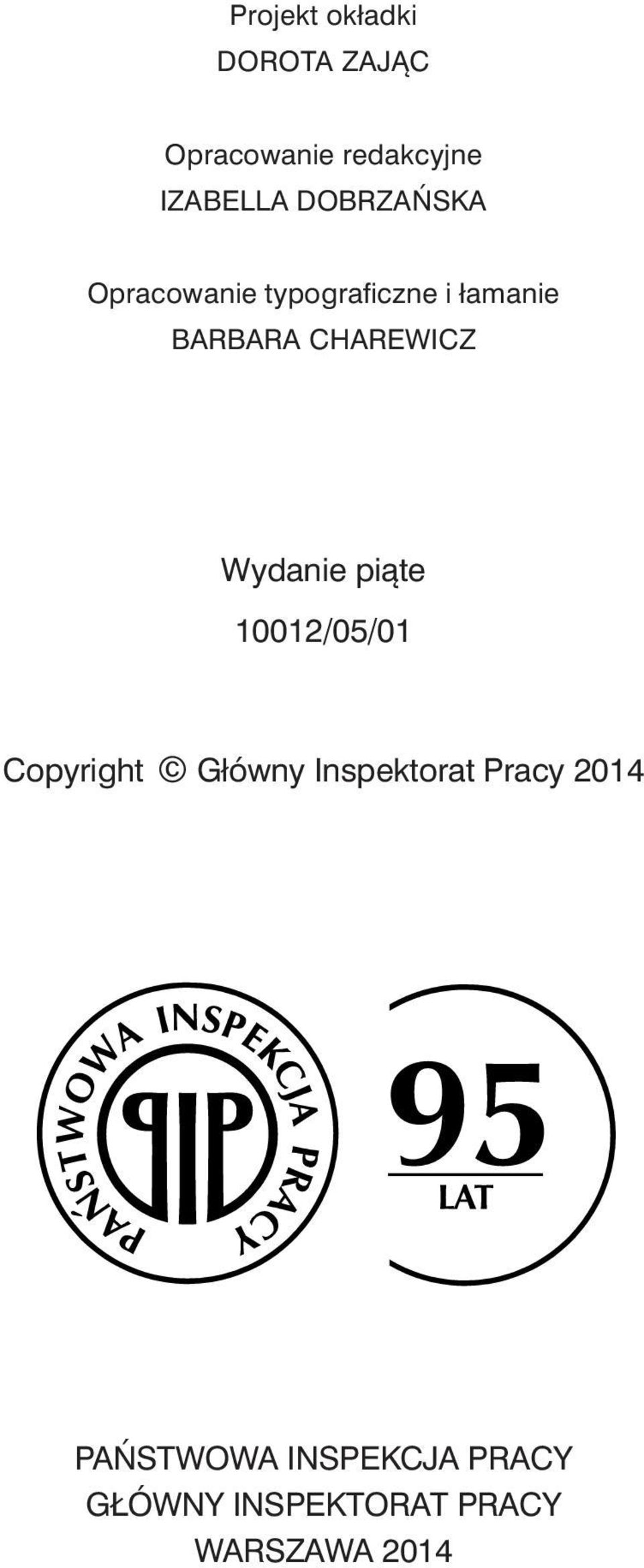 WICZ Wydanie piąte 10012/05/01 Co py ri ght Głów ny In spek to rat Pra cy