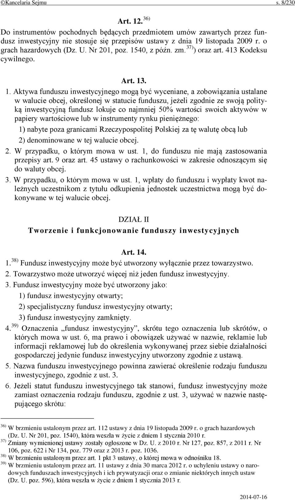 40, z późn. zm. 37) ) oraz art. 413 Kodeksu cywilnego. Art. 13