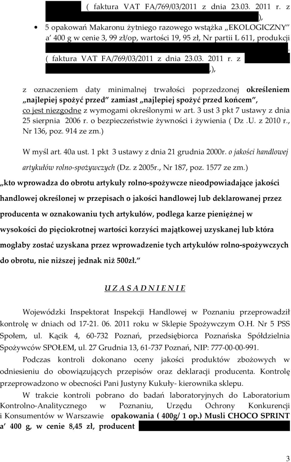 ( faktura VAT FA/769/03/2011 z dnia 23.03. 2011 r. z BIOFUTURO TRADE Sp. z o.o., ul.