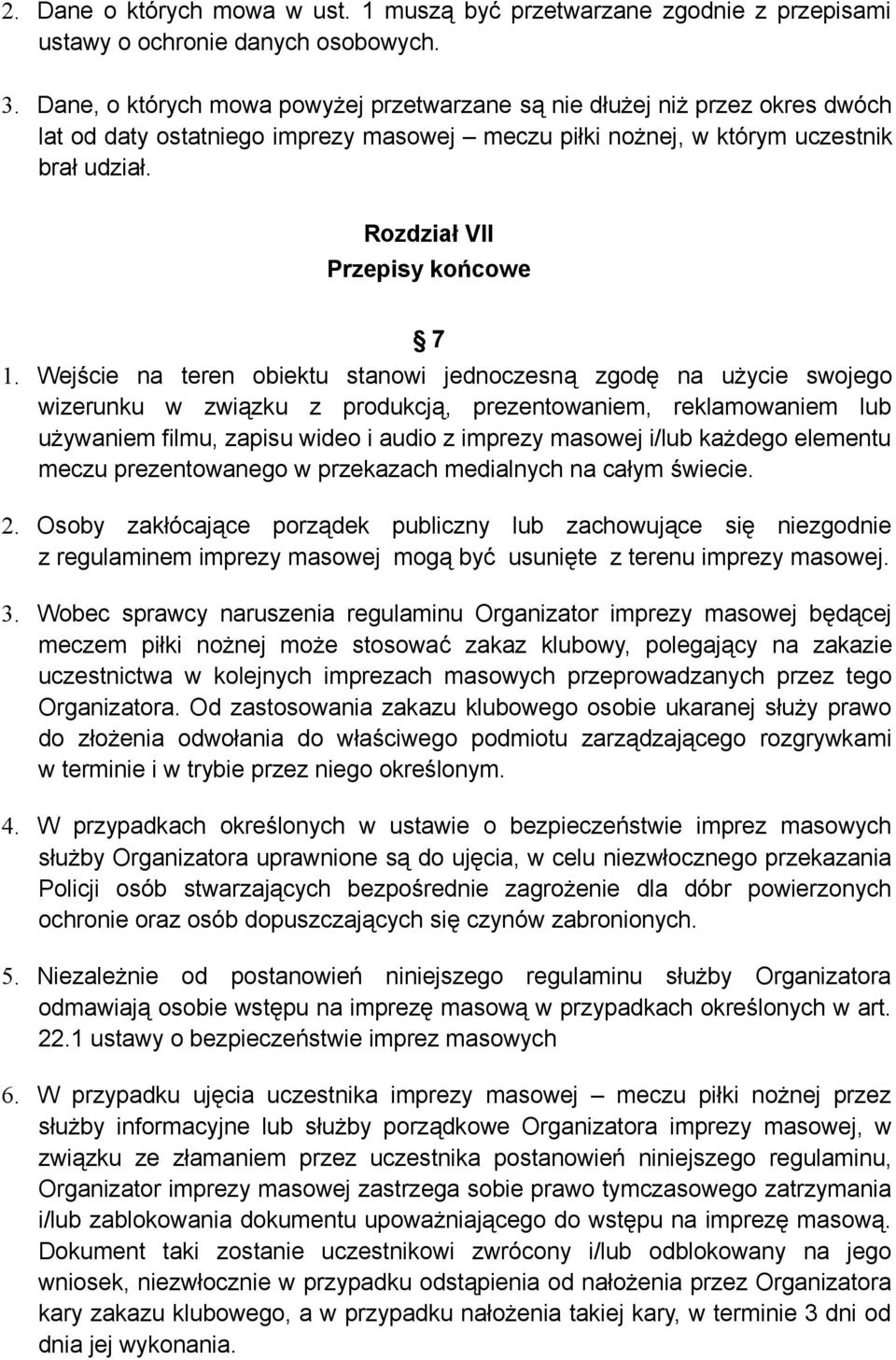 Rozdział VII Przepisy końcowe 7 1.