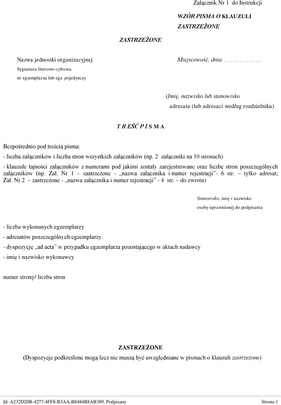 2 załączniki na 10 stronach) - klauzule tajności załączników z numerami pod jakimi zostały zarejestrowane oraz liczbę stron poszczególnych załączników (np. Zał.