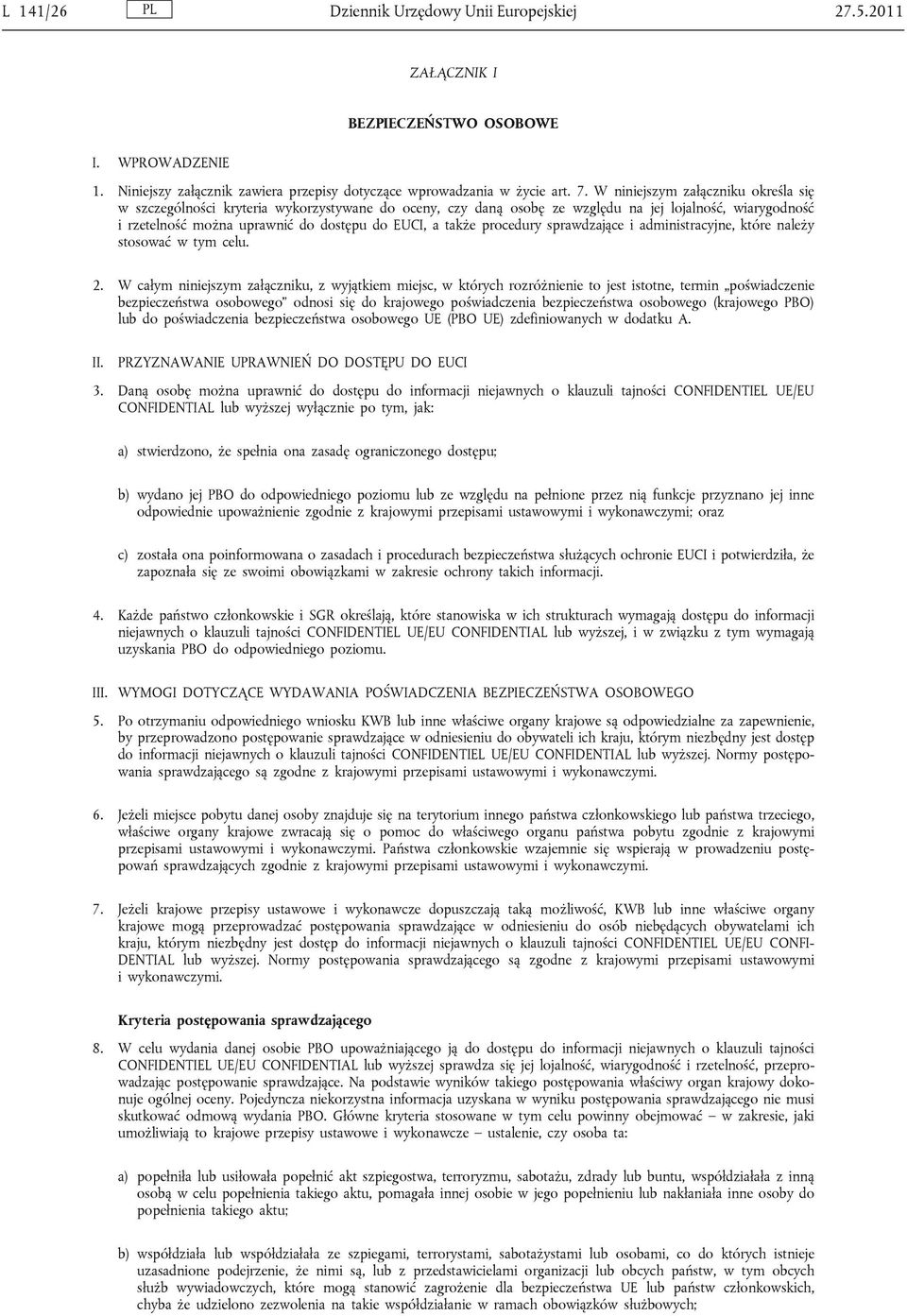 procedury sprawdzające i administracyjne, które należy stosować w tym celu. 2.