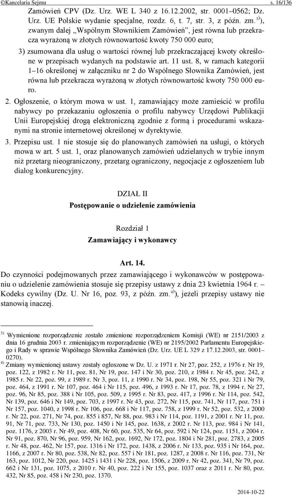 określone w przepisach wydanych na podstawie art. 11 ust.