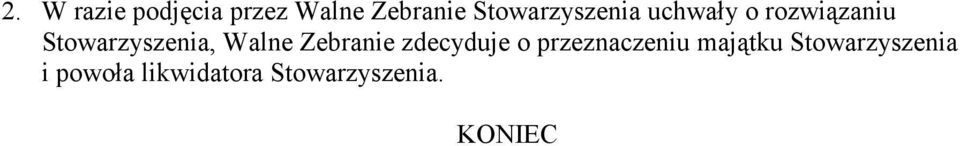 Stowarzyszenia, Walne Zebranie zdecyduje o