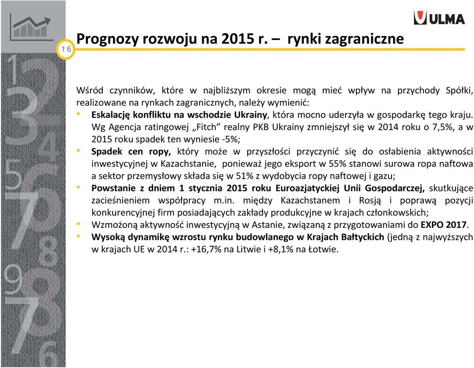 któramocnouderzyła wgospodarkę tego kraju.