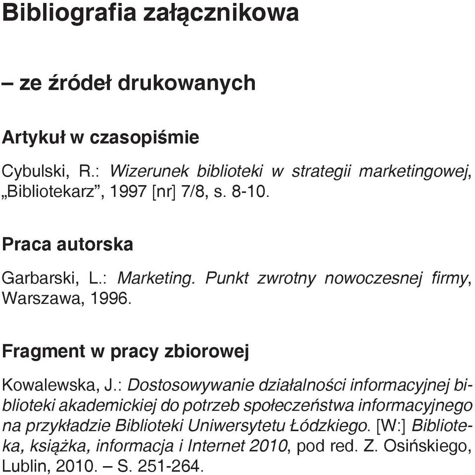 Punkt zwrotny nowoczesnej firmy, Warszawa, 1996. Fragment w pracy zbiorowej Kowalewska, J.