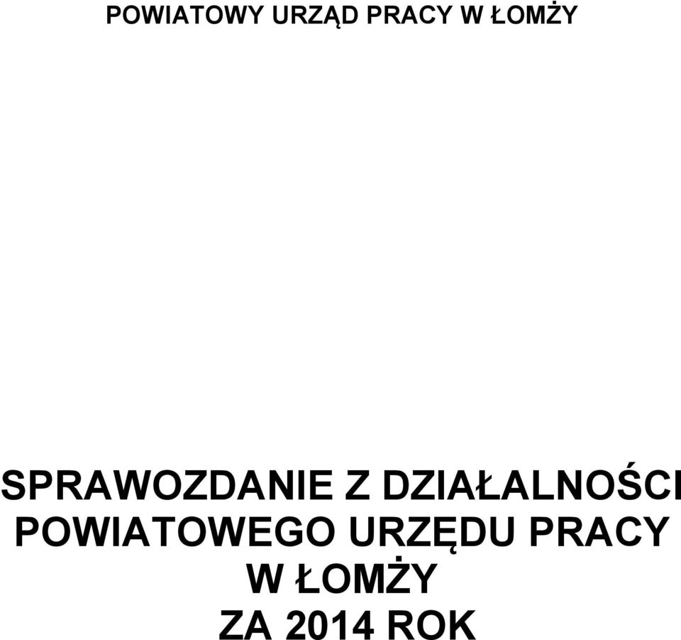 DZIAŁALNOŚCI POWIATOWEGO