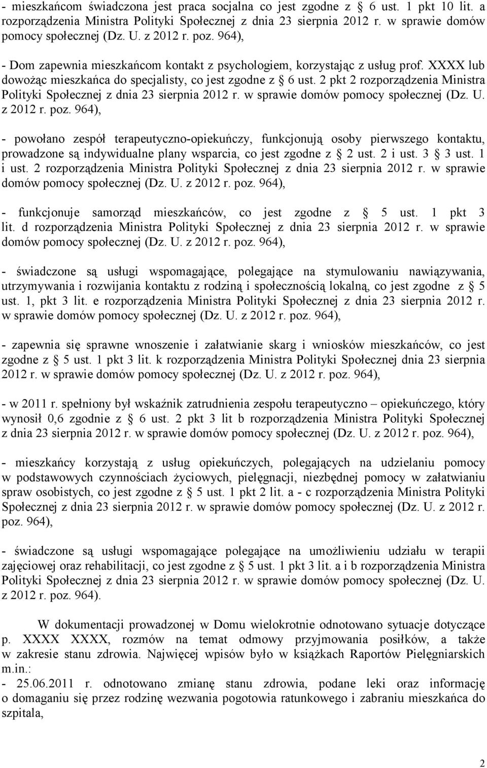 2 pkt 2 rozporządzenia Ministra Polityki Społecznej z dnia 23 sierpnia 2012 r. w sprawie domów pomocy społecznej (Dz. U. z 2012 r. poz.