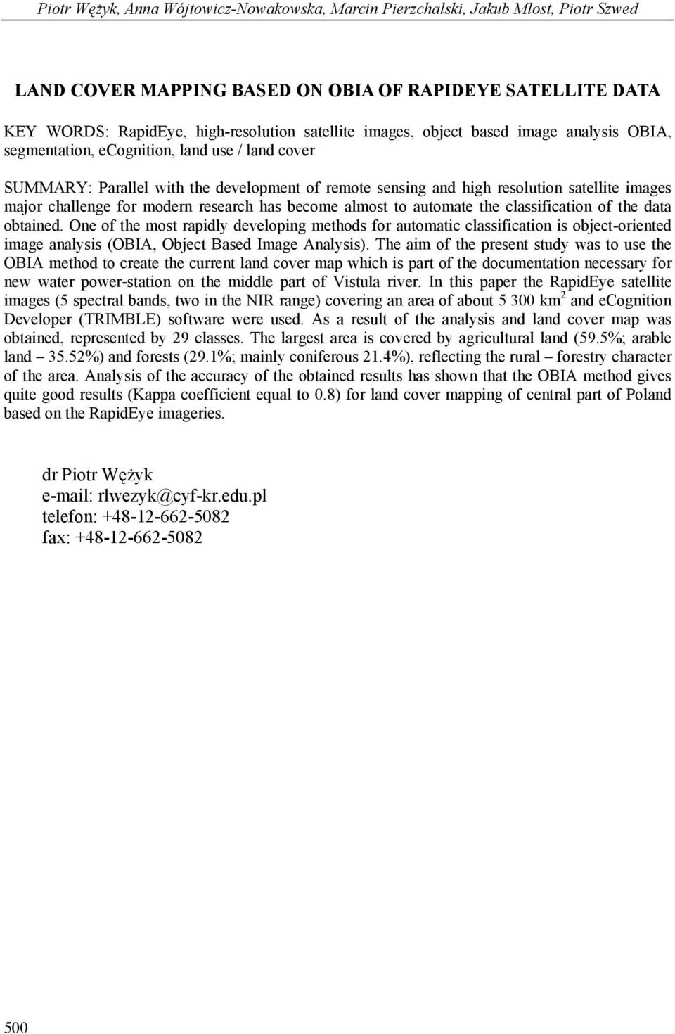 for modern research has become almost to automate the classification of the data obtained.
