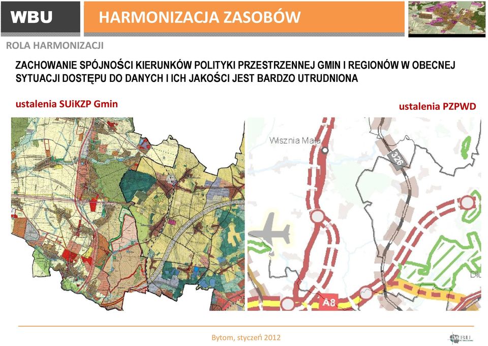 REGIONÓW W OBECNEJ SYTUACJI DOSTĘPU DO DANYCH I ICH