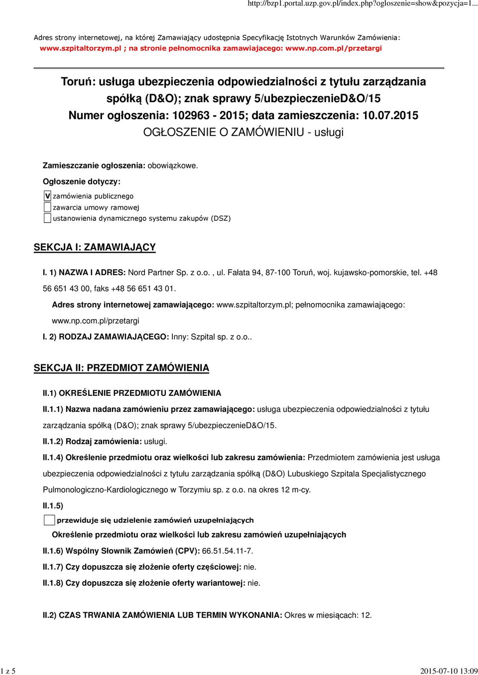 2015 OGŁOSZENIE O ZAMÓWIENIU - usługi Zamieszczanie ogłoszenia: obowiązkowe.