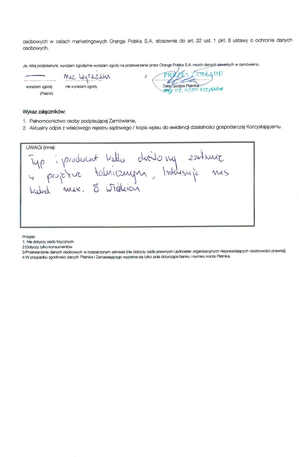 m'?t?pisratnik?,? i w zamówieniu. Wykaz zah?amików: 1. Peh'iomocnictwo osoby podpisującej Zarnówienie, 2.