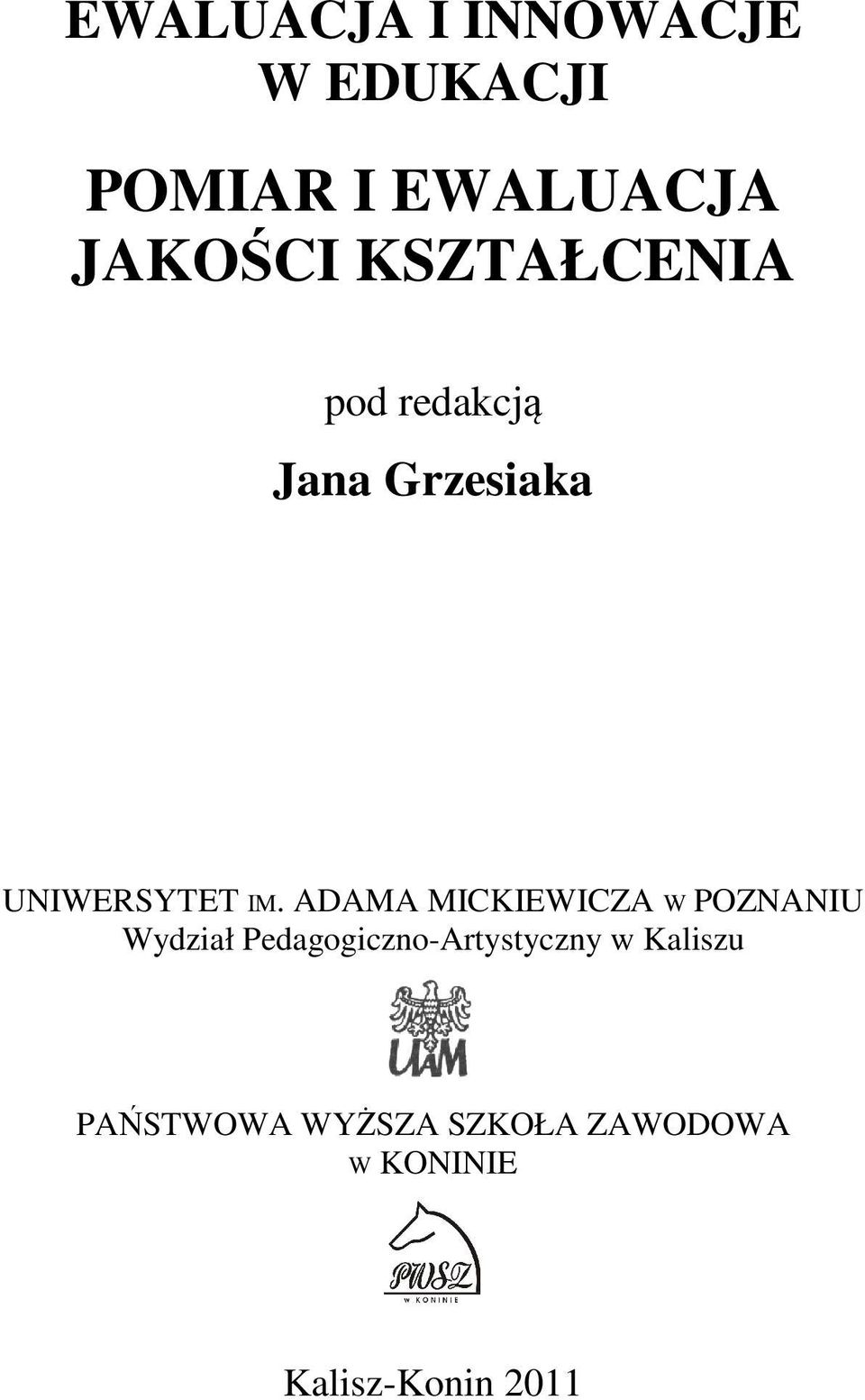 ADAMA MICKIEWICZA W POZNANIU Wydział Pedagogiczno-Artystyczny