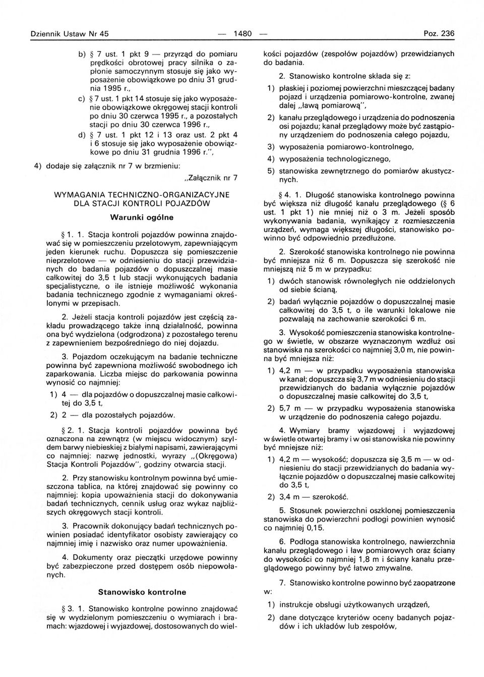 2 pkt 4 i 6 stosuje s i ę jako wyposażenie obowiązkowe po dniu 31 grudnia 1996 r.