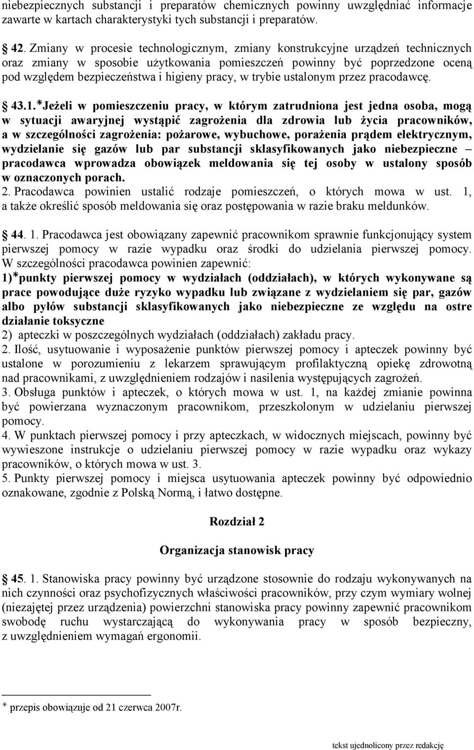 w trybie ustalonym przez pracodawcę. 43.1.