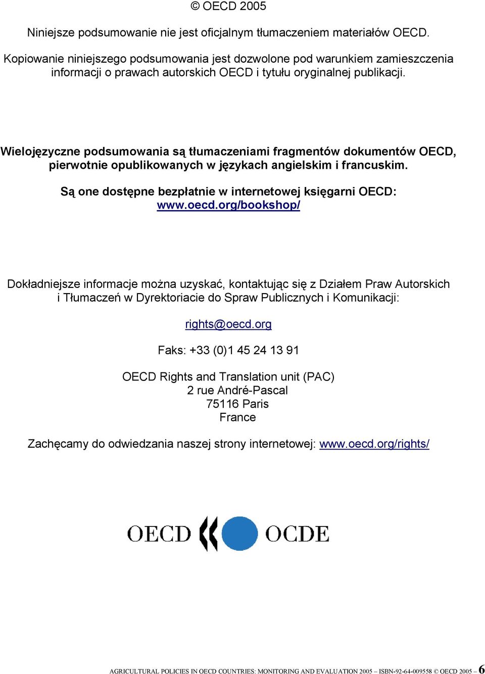 Wielojęzyczne podsumowania są tłumaczeniami fragmentów dokumentów OECD, pierwotnie opublikowanych w językach angielskim i francuskim. Są one dostępne bezpłatnie w internetowej księgarni OECD: www.