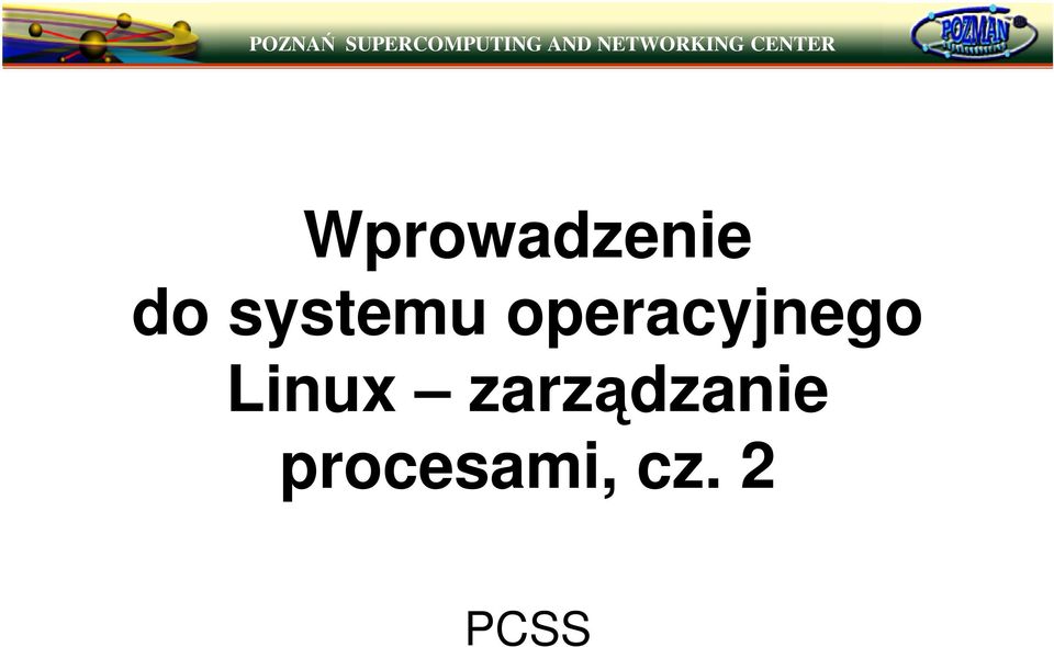 operacyjnego Linux