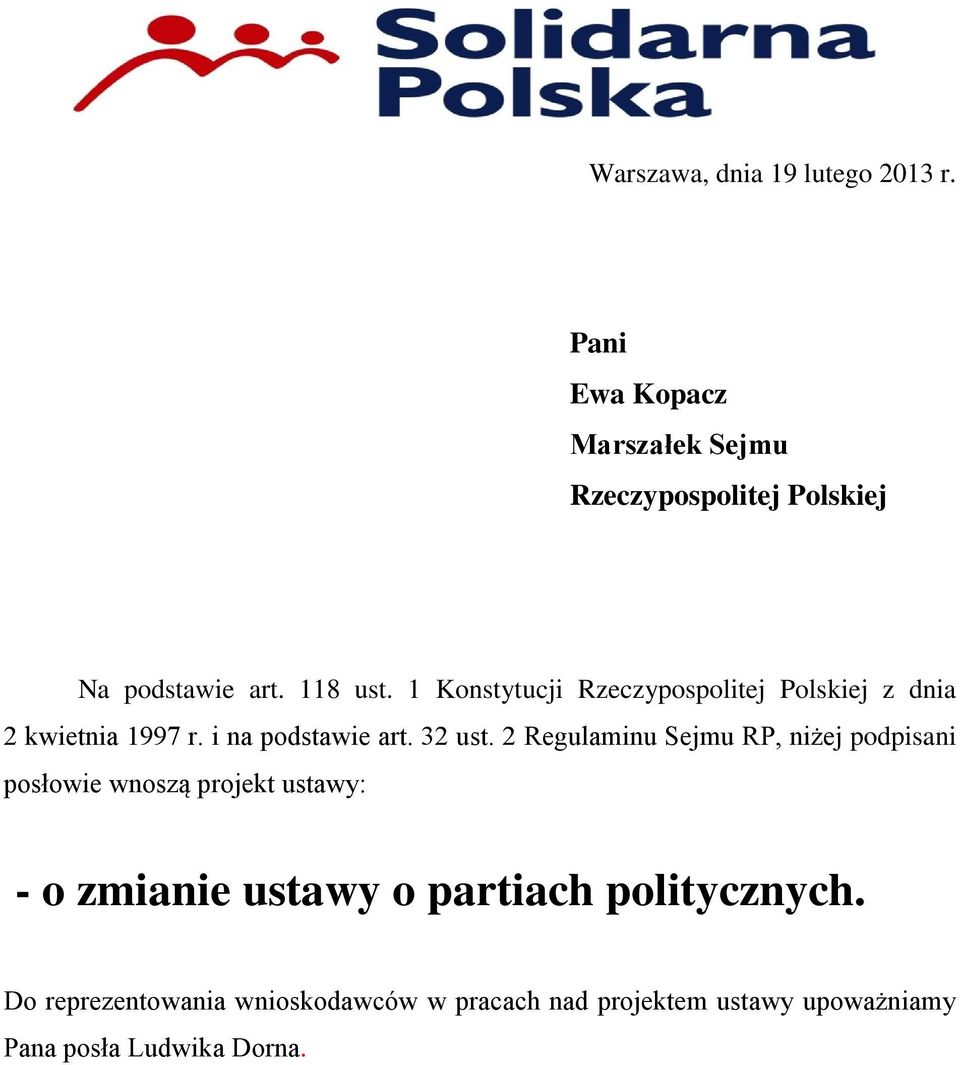 1 Konstytucji Rzeczypospolitej Polskiej z dnia 2 kwietnia 1997 r. i na podstawie art. 32 ust.