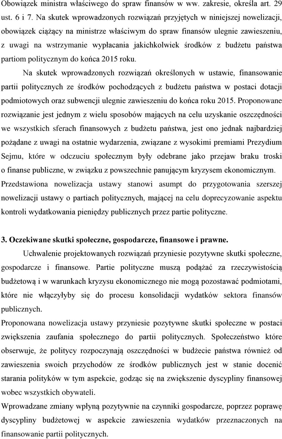 środków z budżetu państwa partiom politycznym do końca 2015 roku.