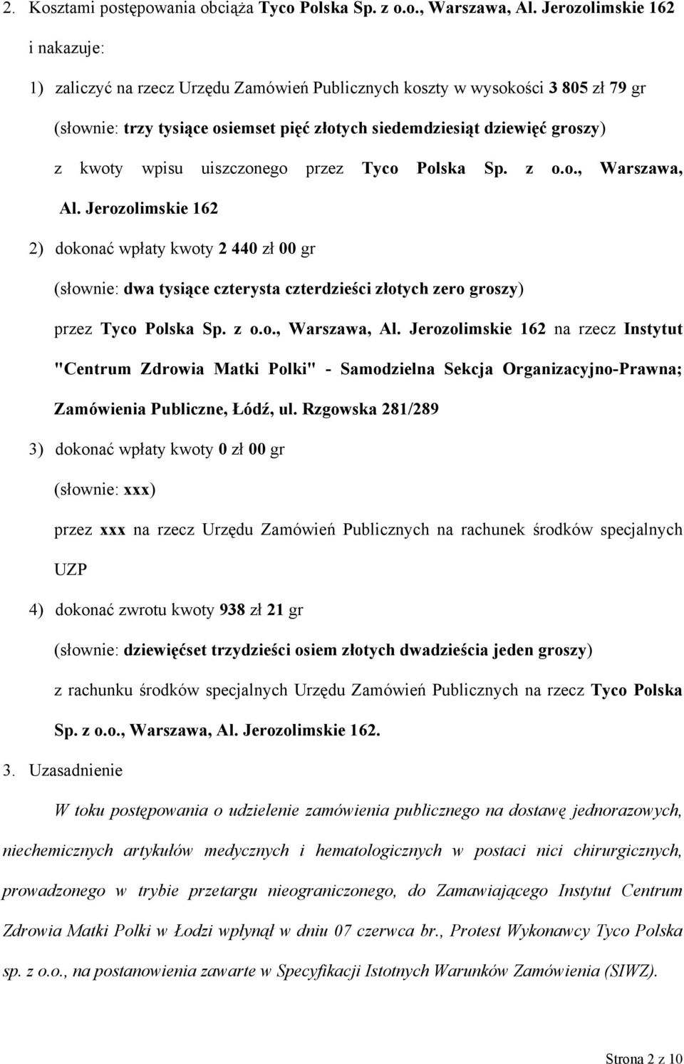 wpisu uiszczonego przez Tyco Polska Sp. z o.o., Warszawa, Al.