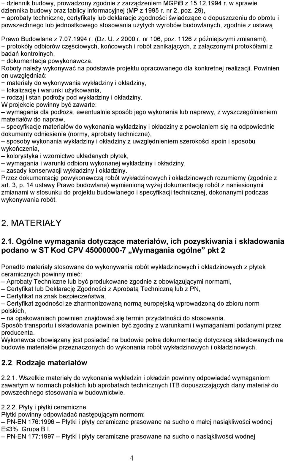 Budowlane z 7.07.1994 r. (Dz. U. z 2000 r. nr 106, poz.