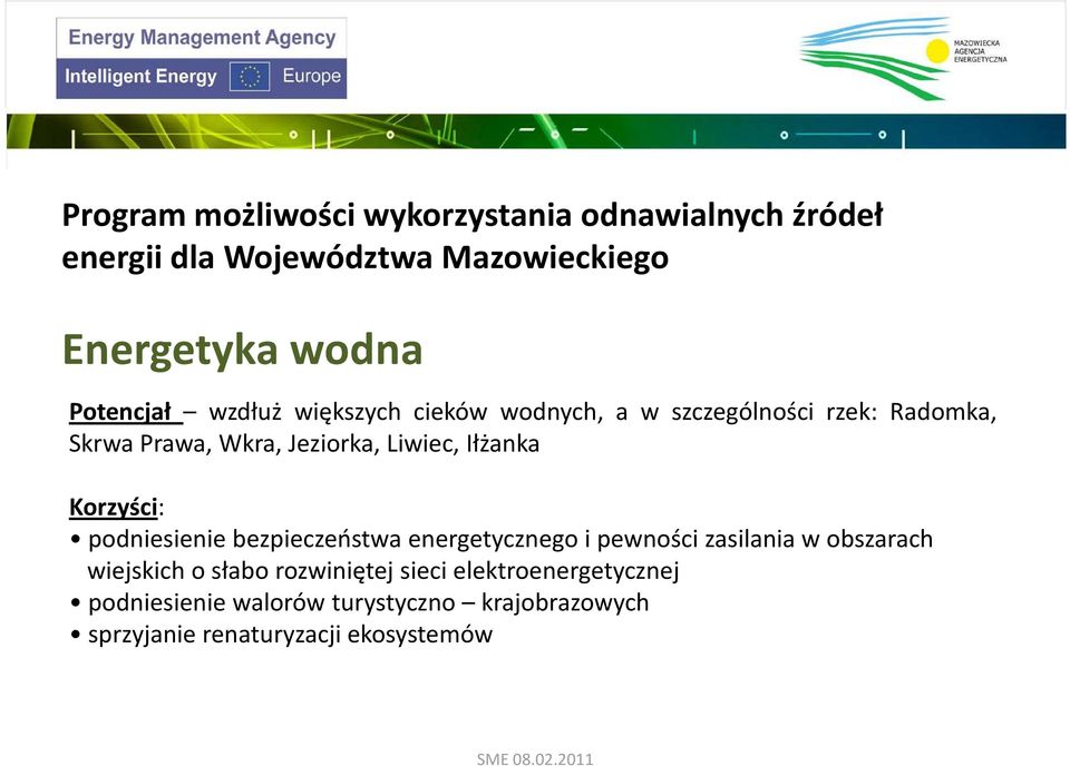 Iłżanka Korzyści: podniesienie bezpieczeństwa energetycznego i pewności zasilania w obszarach wiejskich o słabo