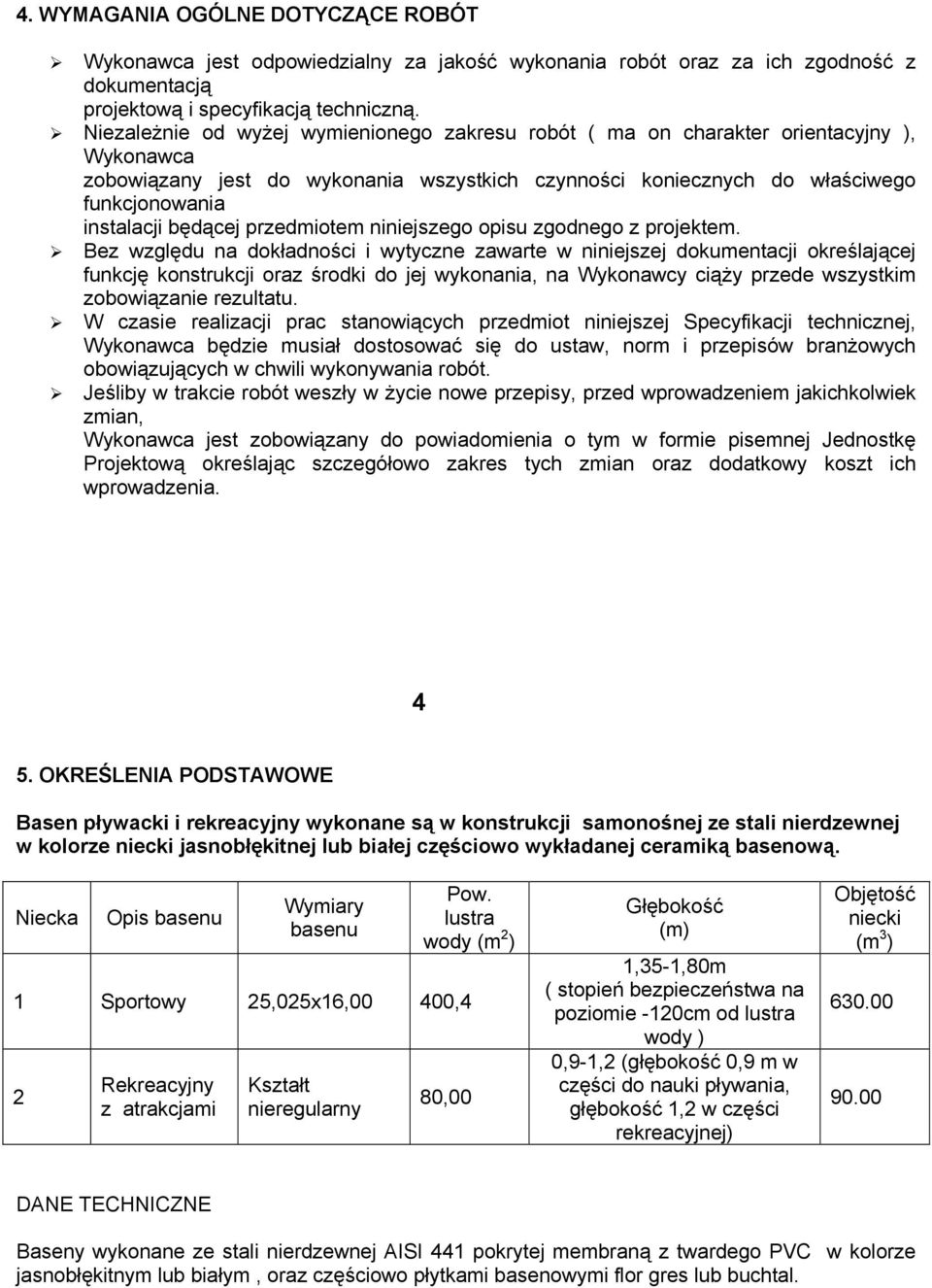 będącej przedmiotem niniejszego opisu zgodnego z projektem.
