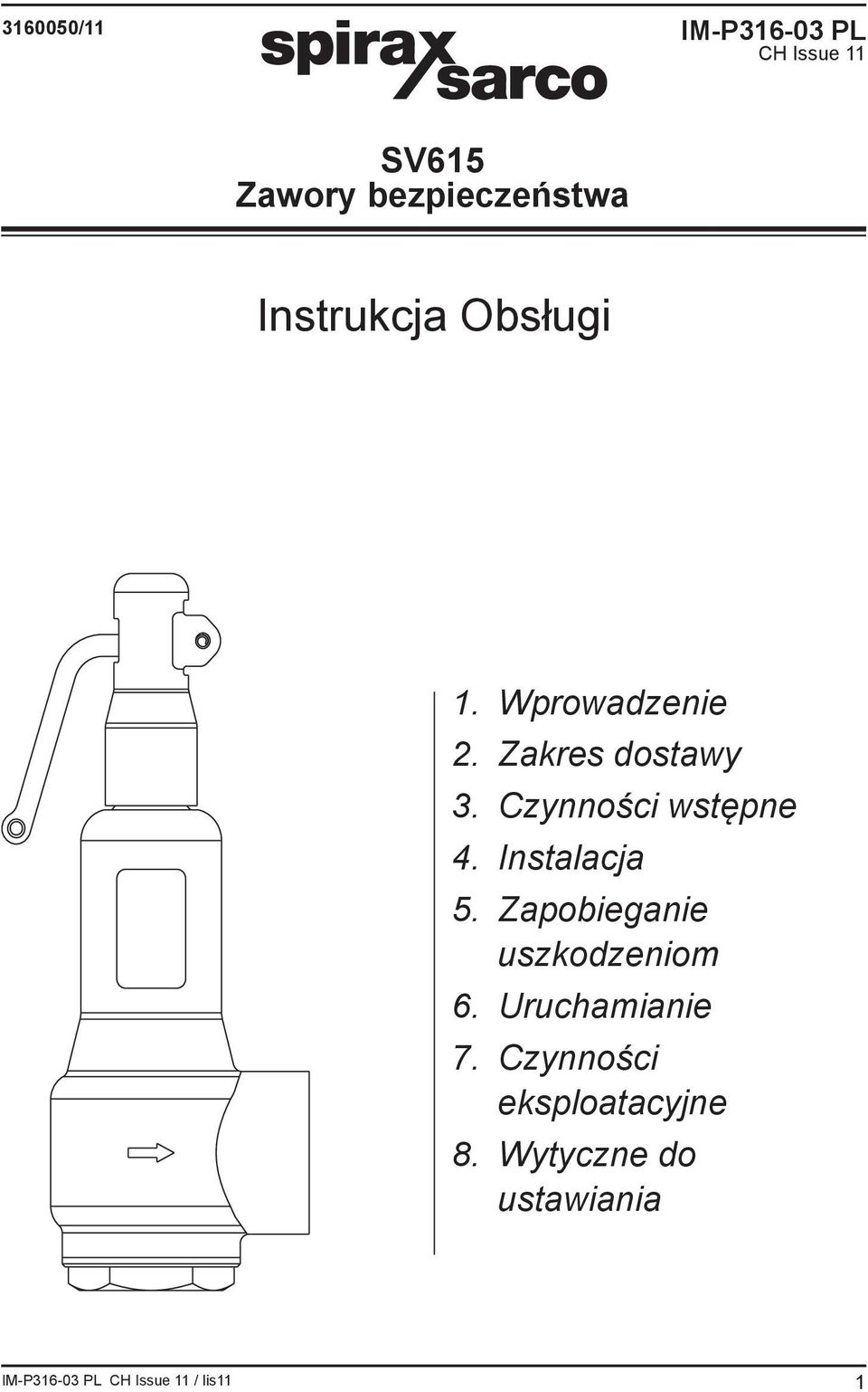 Zakres dostawy 3. Czynności wstępne 4. Instalacja 5.