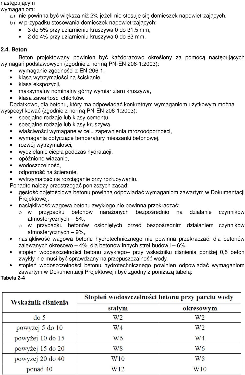 przy uziarnieniu kruszywa 0 do 63 mm. 2.4.