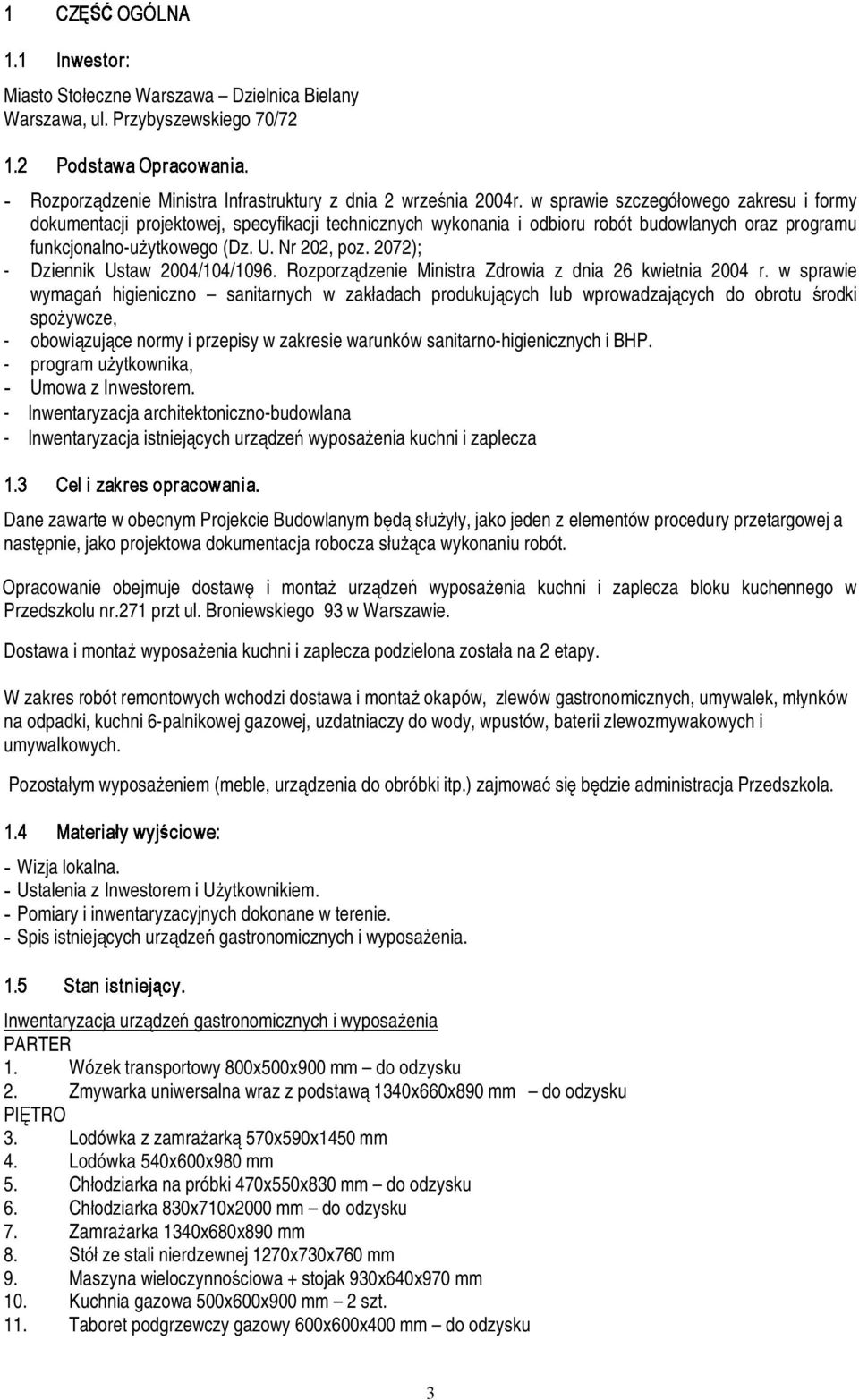 2072); - Dziennik Ustaw 2004/104/1096. Rozporz dzenie Ministra Zdrowia z dnia 26 kwietnia 2004 r.