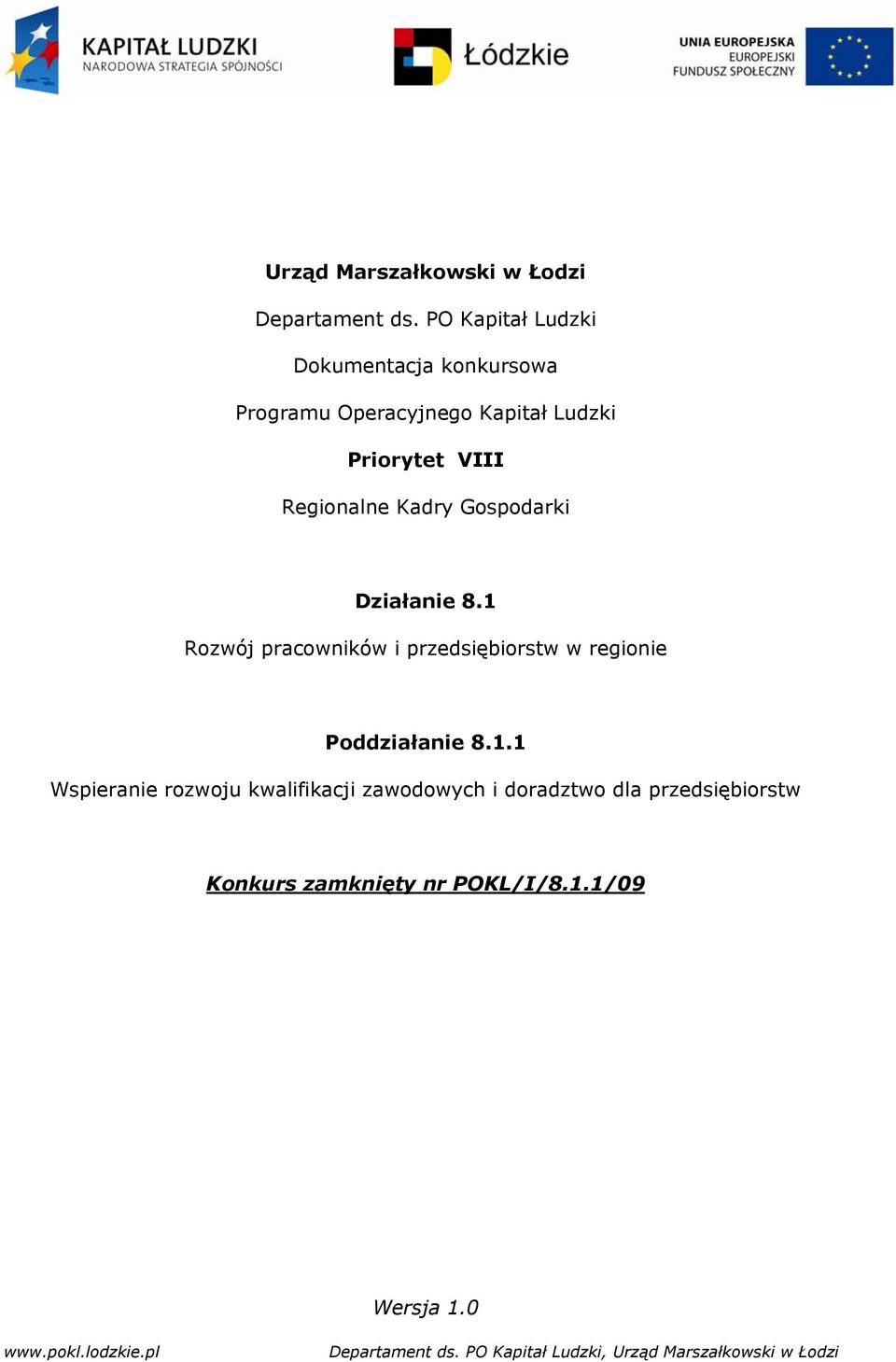 Gospodarki Działanie 8.1 