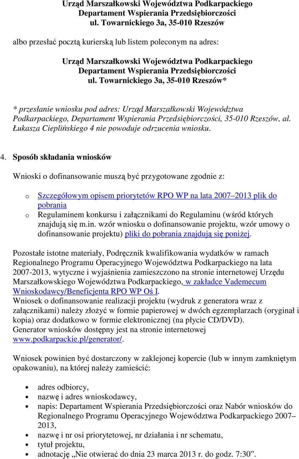 Podkarpackiego, Departament Wspierania Przedsiębiorczości, 35-010 Rzeszów, al. Łukasza Cieplińskiego 4 
