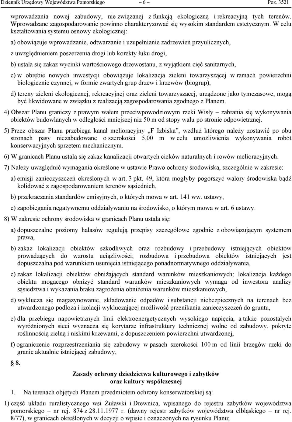 sanarnych, c) obrębe noych nesycj oboązuje lokalzacja zelen oarzyszącej raach poerzchn boloczne czynnej, fore zarych rup ze krzeó (borup), d) ereny zelen ekolocznej, rekreacyjnej oraz zelen