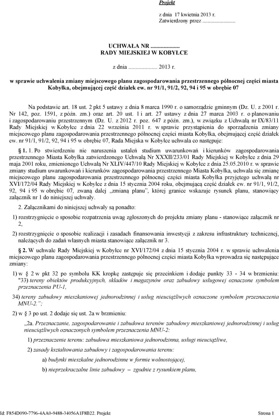 1 i art. 27 ustawy z dnia 27 marca 2003 r. o planowaniu i zagospodarowaniu przestrzennym (Dz. U. z 2012 r. poz. 647 z późn. zm.