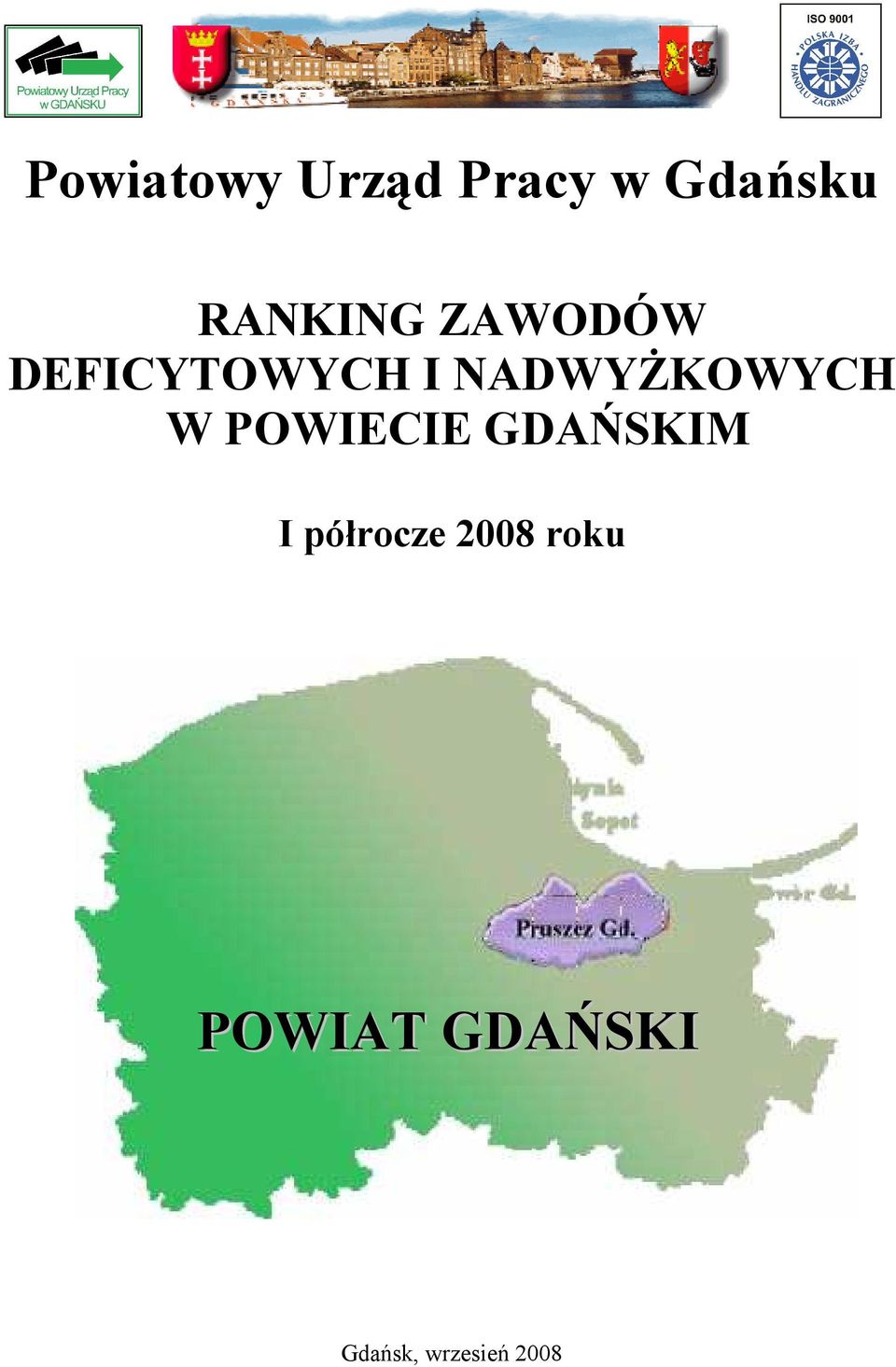 NADWYŻKOWYCH W POWIECIE GDAŃSKIM I
