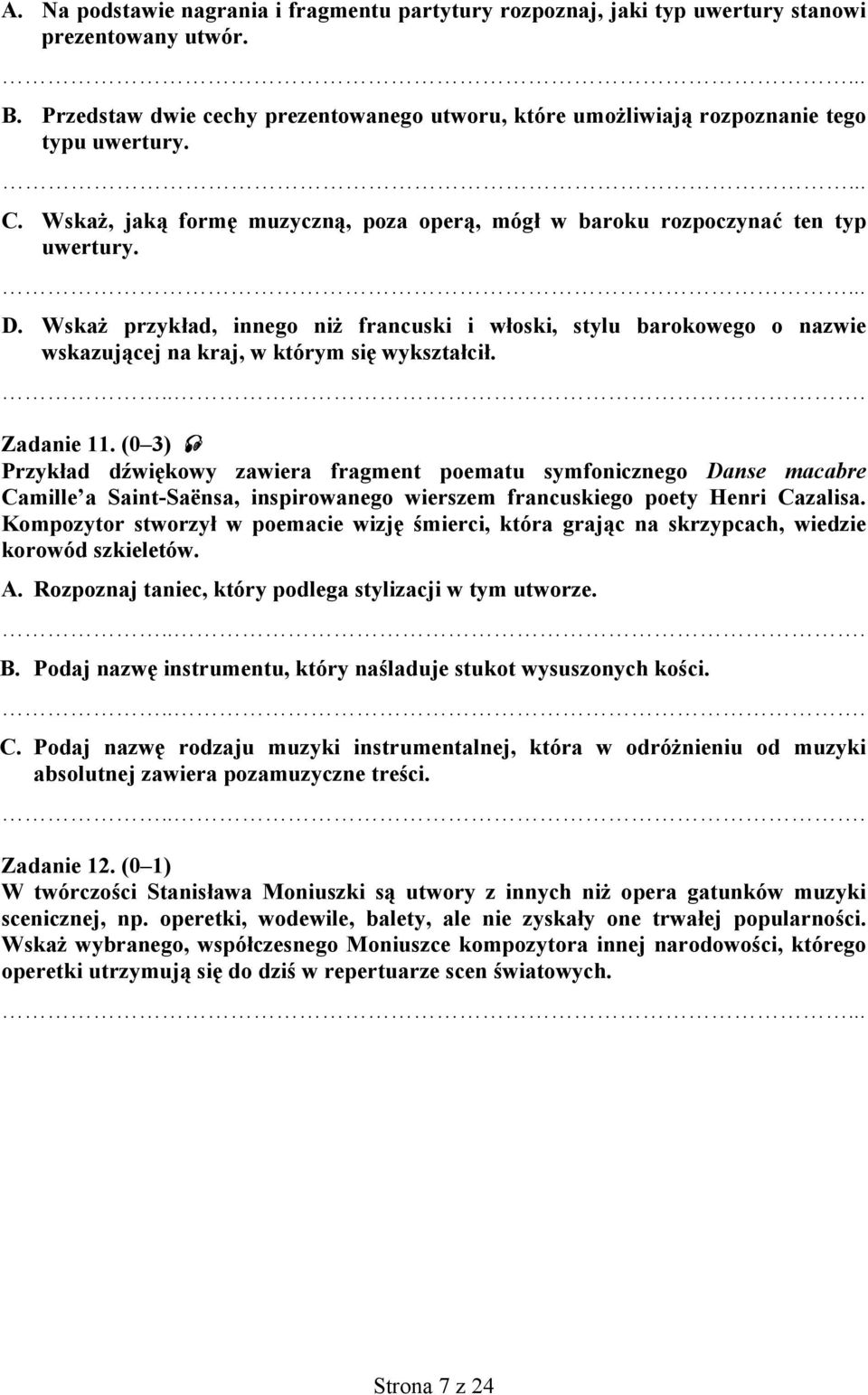 Wskaż przykład, innego niż francuski i włoski, stylu barokowego o nazwie wskazującej na kraj, w którym się wykształcił.... Zadanie 11.