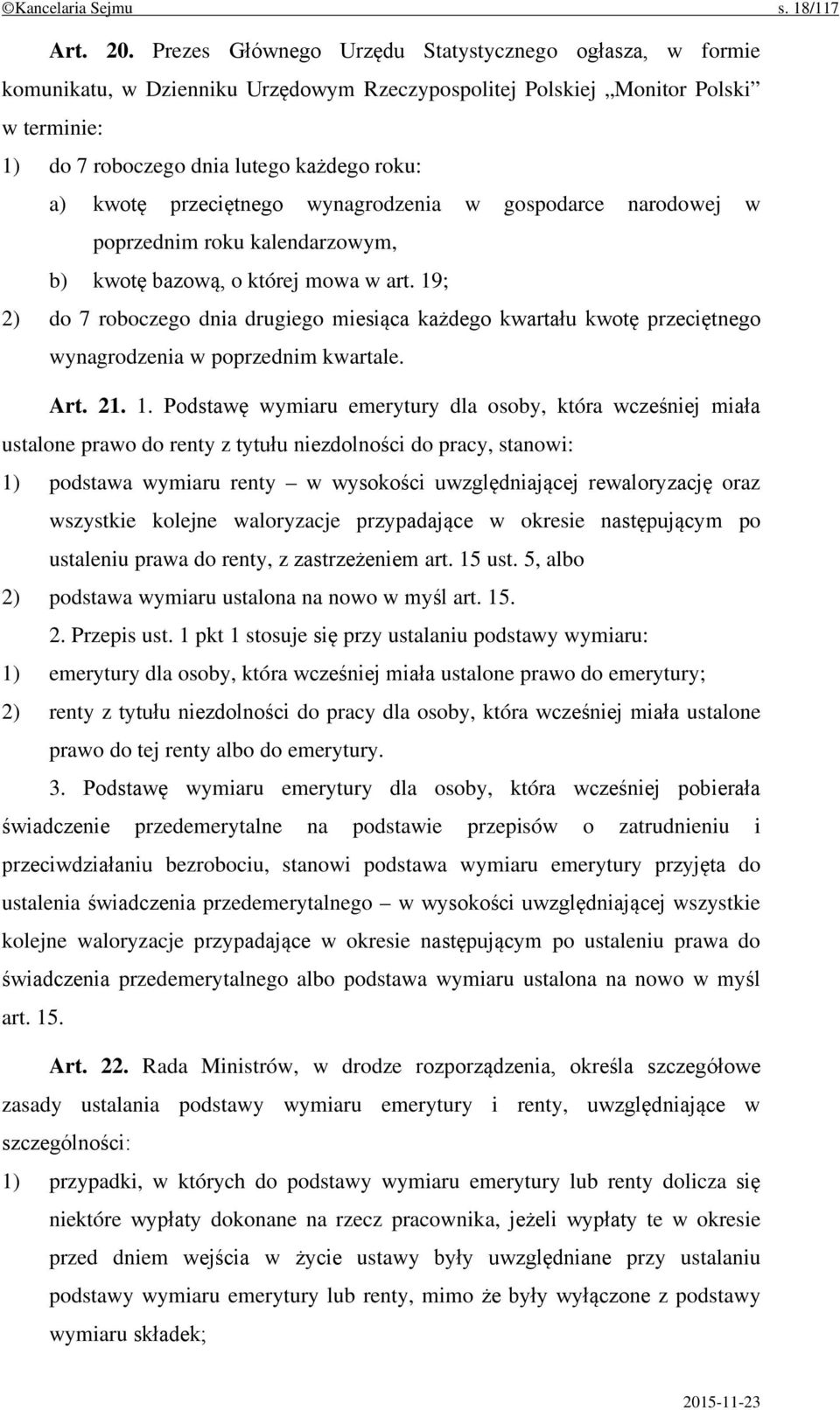 przeciętnego wynagrodzenia w gospodarce narodowej w poprzednim roku kalendarzowym, b) kwotę bazową, o której mowa w art.