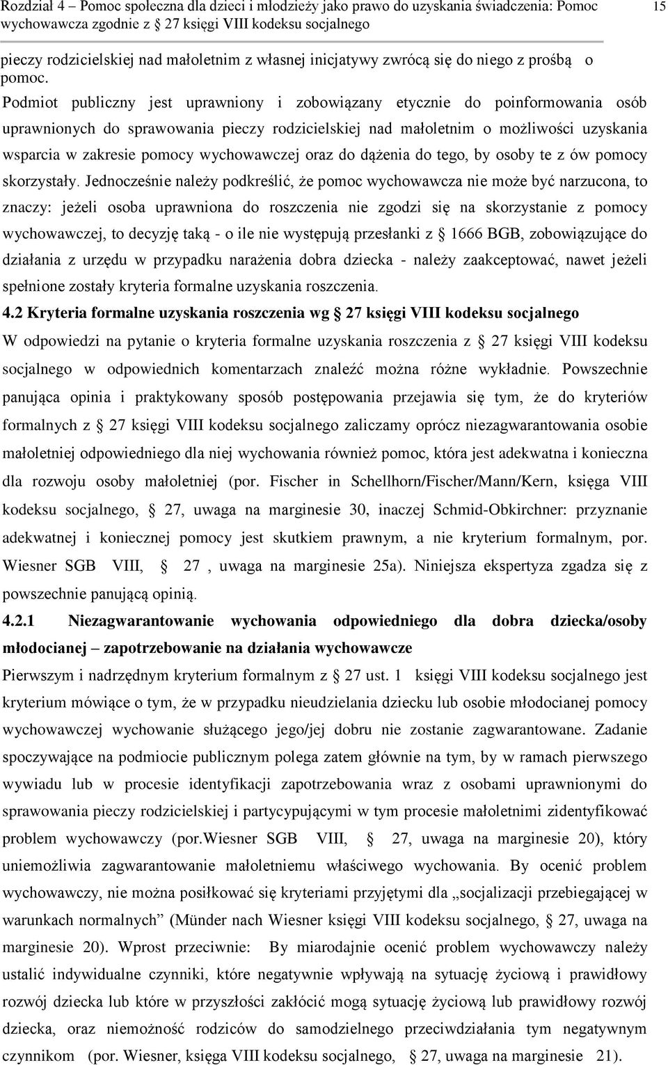 wychowawczej oraz do dążenia do tego, by osoby te z ów pomocy skorzystały.