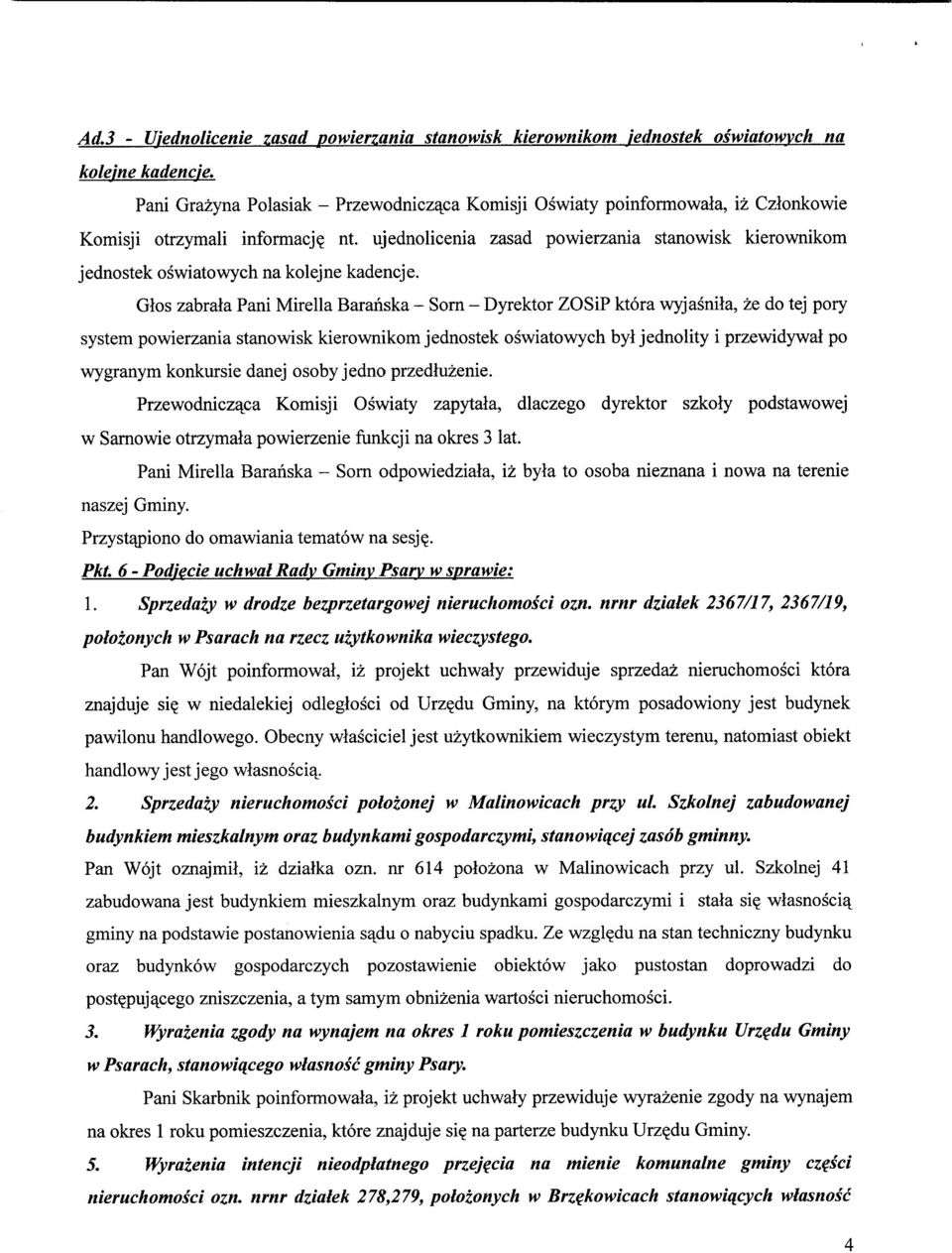 ujednolicenia zasad powierzania stanowisk kierownikom jednostek oswiatowych na kolejne kadencje.