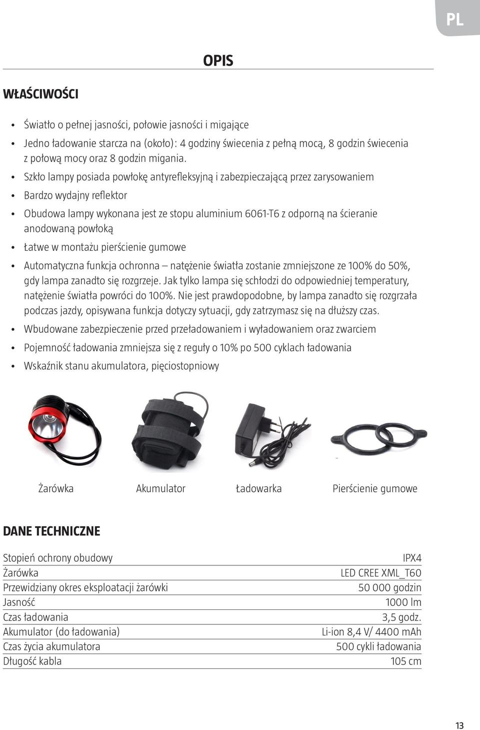 powłoką Łatwe w montażu pierścienie gumowe Automatyczna funkcja ochronna natężenie światła zostanie zmniejszone ze 100% do 50%, gdy lampa zanadto się rozgrzeje.