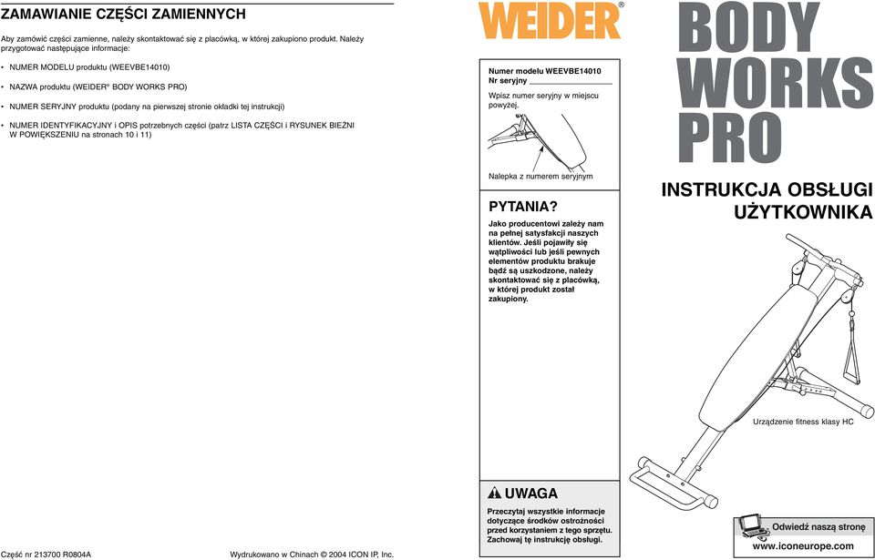 modelu WEEVBE1010 Nr seryjny Wpisz numer seryjny w miejscu powyżej.