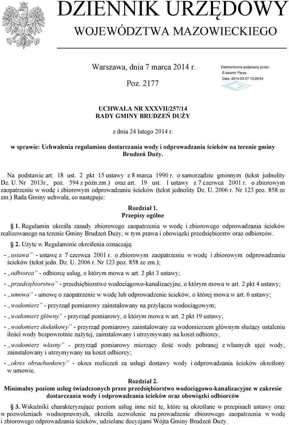 o samorządzie gminnym (tekst jednolity Dz. U. Nr 2013r., poz. 594 z późn.zm.) oraz art. 19 ust. 1 ustawy z 7 czerwca 2001 r.