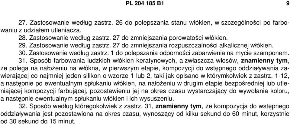 Sposób farbowania ludzkich włókien keratynowych, a zwłaszcza włosów, znamienny tym, że polega na nałożeniu na włókna, w pierwszym etapie, kompozycji do wstępnego oddziaływania zawierającej co