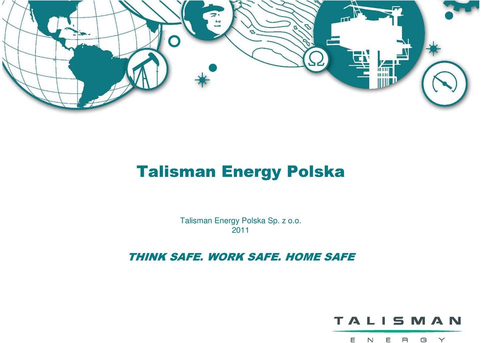 o. 2011 THINK SAFE.