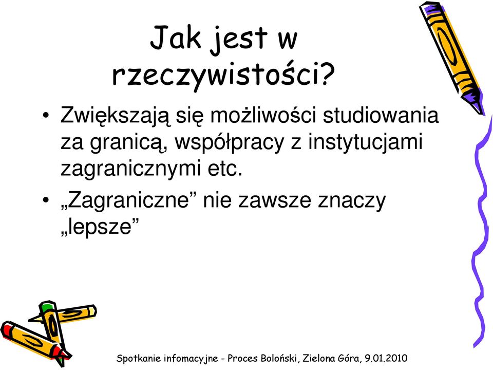 za granicą, współpracy z instytucjami