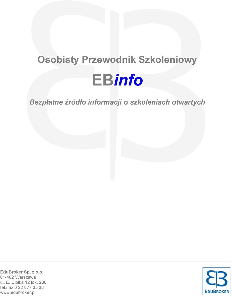 otwartych EduBroker Sp. z o.o. 01-402 Warszawa ul.